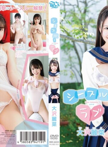 【フル動画】大沢麗菜 シースルーラブ｜406mbraa00222