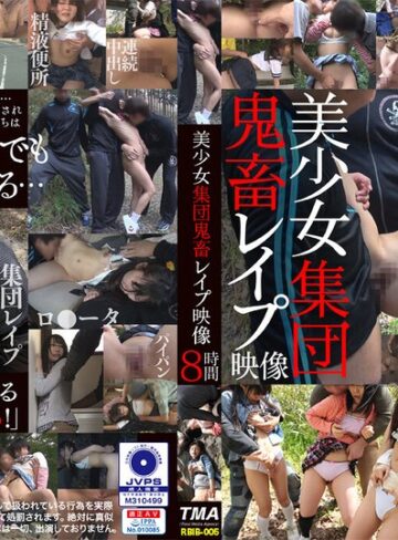【フル動画】美少女集団●畜●●●映像8時間｜504rbib00005
